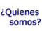 Quines somos?